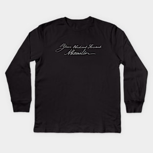 Your obedient servant, A Hamilton (authentic handwriting, light) Kids Long Sleeve T-Shirt